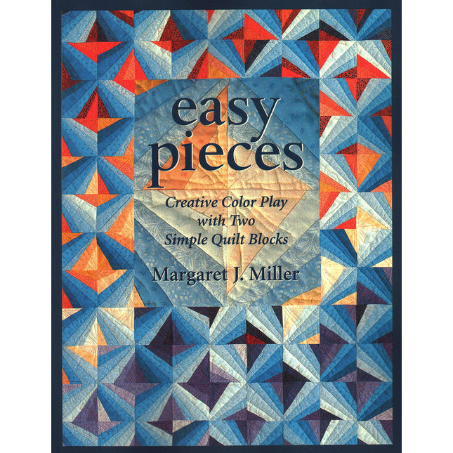 Easy Pieces: Creative Color Play With Two Simple Quilt Blocks