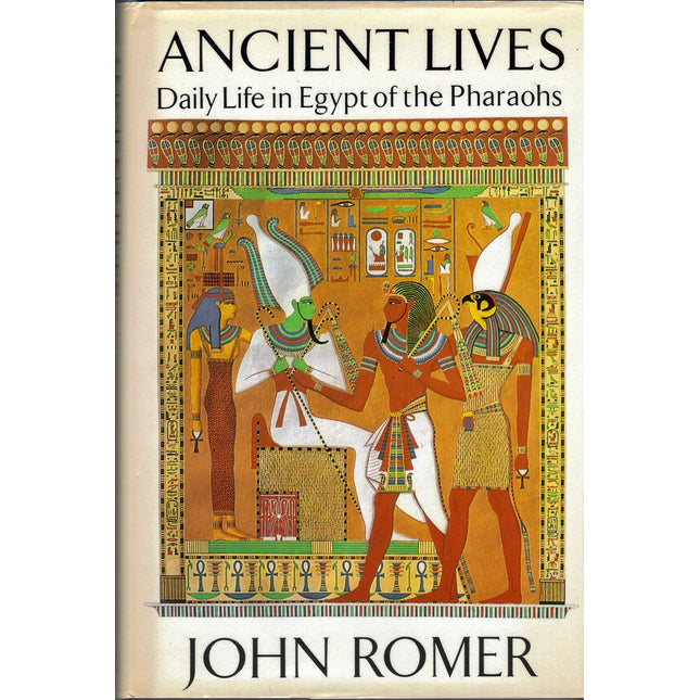 Ancient Lives: Daily Life in Egypt of the Pharaohs