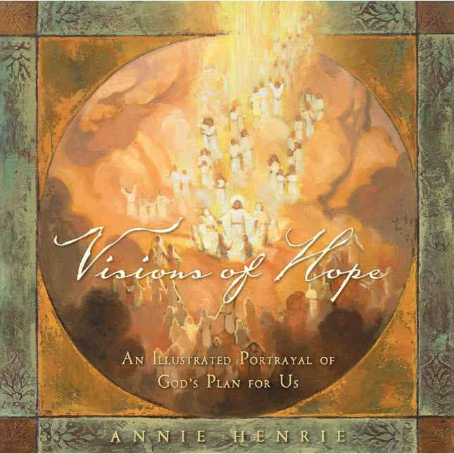 Visions of Hope: An Illustrated Portrayal of God's Plan for Us