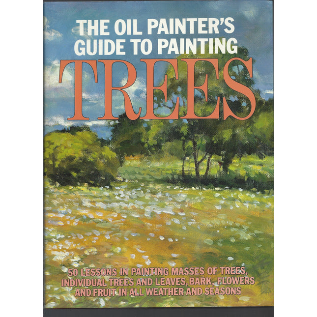 The Oil Painter's Guide to Painting Trees