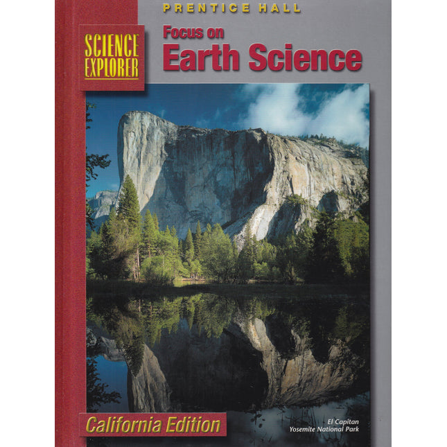 Science Explorer: Focus on Earth Science, California Edition
