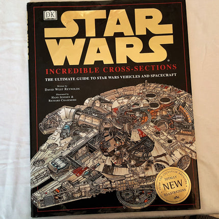 Incredible Cross-Sections of Star Wars: The Ultimate Guide to Star Wars Vehicles and Spacecraft