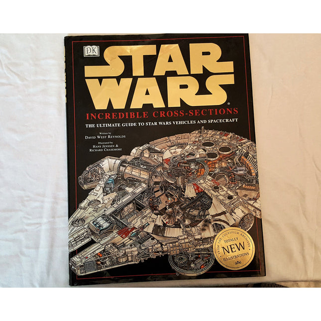 Incredible Cross-Sections of Star Wars: The Ultimate Guide to Star Wars Vehicles and Spacecraft