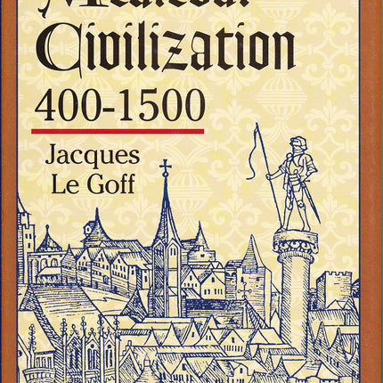Medieval Civilization 400-1500