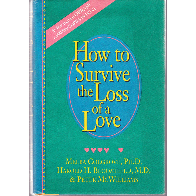 How to Survive the Loss of a Love