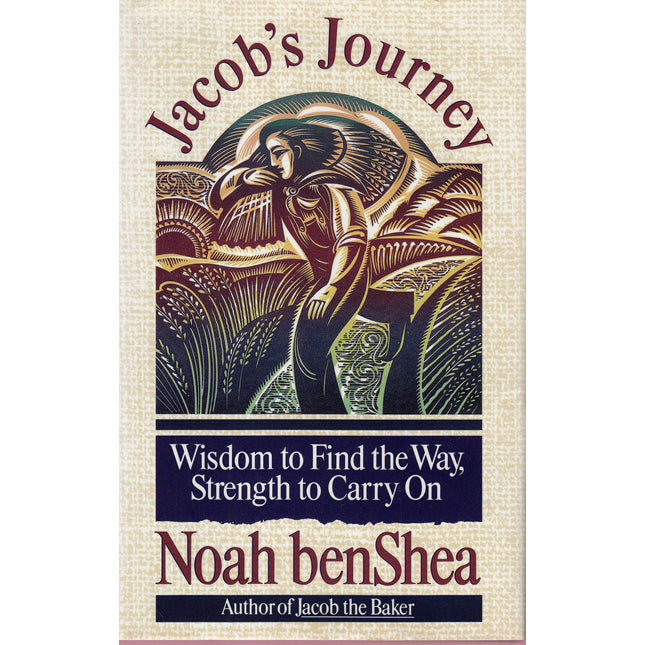 Jacob's Journey: Wisdom to Find the Way, Strength to Carry on