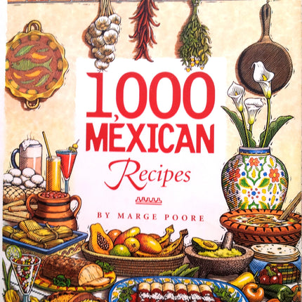 1,000 Mexican Recipes