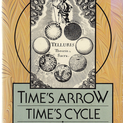 Time's Arrow, Time's Cycle: Myth and Metaphor in the Discovery of Geological Time (Jerusalem-Harvard Lectures)